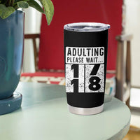Happy 18th Birthday Tumbler Cup Adulting Please Wait 18 Year Old Bday Gifts