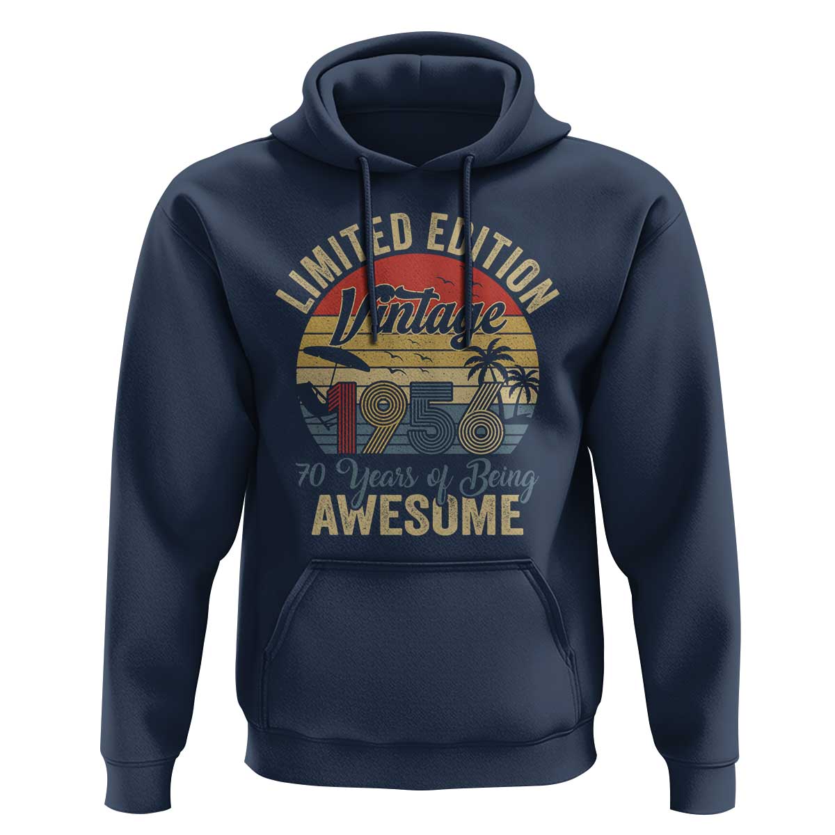 Funny 70th Birthday Hoodie Vintage 1956 Limited Edition 50 Year Old Bday Gifts