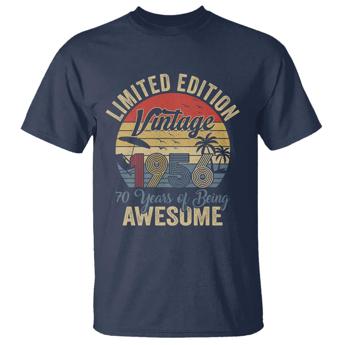 Funny 70th Birthday T Shirt Vintage 1956 Limited Edition 50 Year Old Bday Gifts