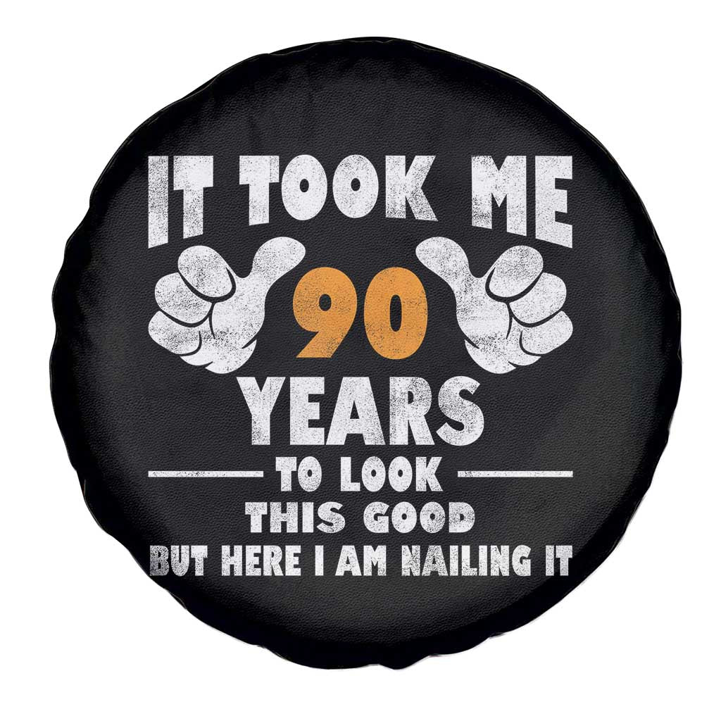Funny 90th Birthday Spare Tire Cover It Took Me 90 Years To Look This Good