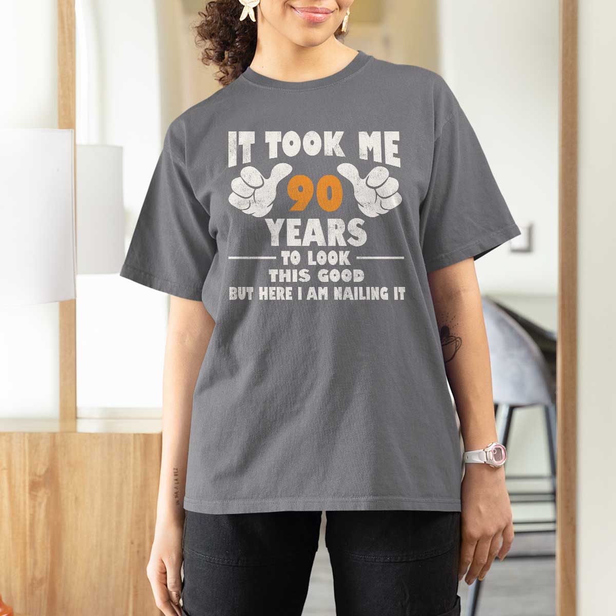 Funny 90th Birthday T Shirt For Women It Took Me 90 Years To Look This Good