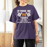 Funny 90th Birthday T Shirt For Women It Took Me 90 Years To Look This Good
