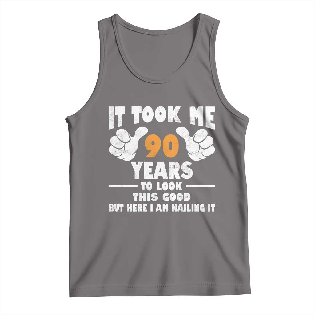 Funny 90th Birthday Tank Top It Took Me 90 Years To Look This Good