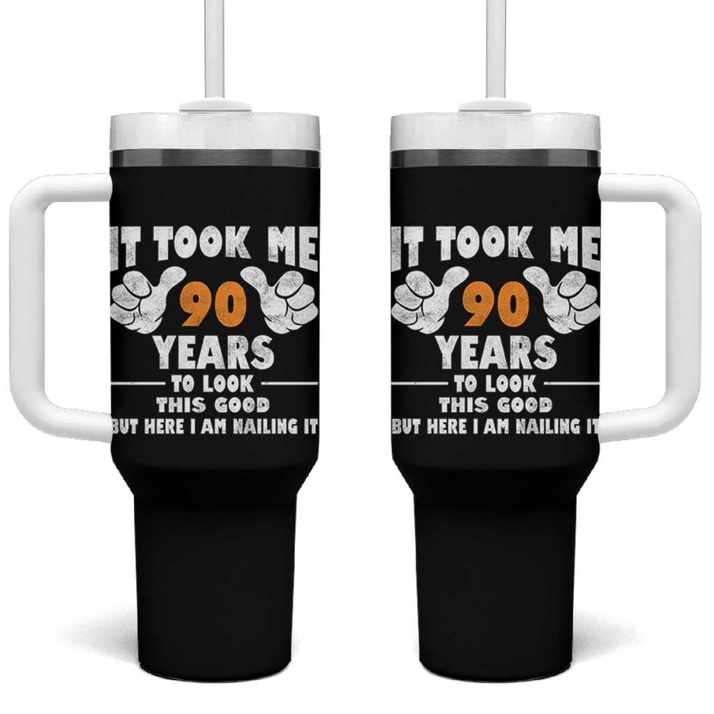 Funny 90th Birthday Tumbler With Handle It Took Me 90 Years To Look This Good