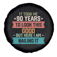 Funny 90th Birthday Spare Tire Cover Vintage It Took Me 90 Years To Look This Good Bday Gift