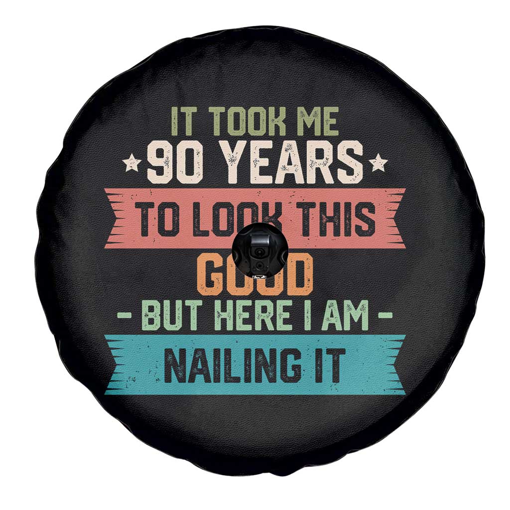 Funny 90th Birthday Spare Tire Cover Vintage It Took Me 90 Years To Look This Good Bday Gift