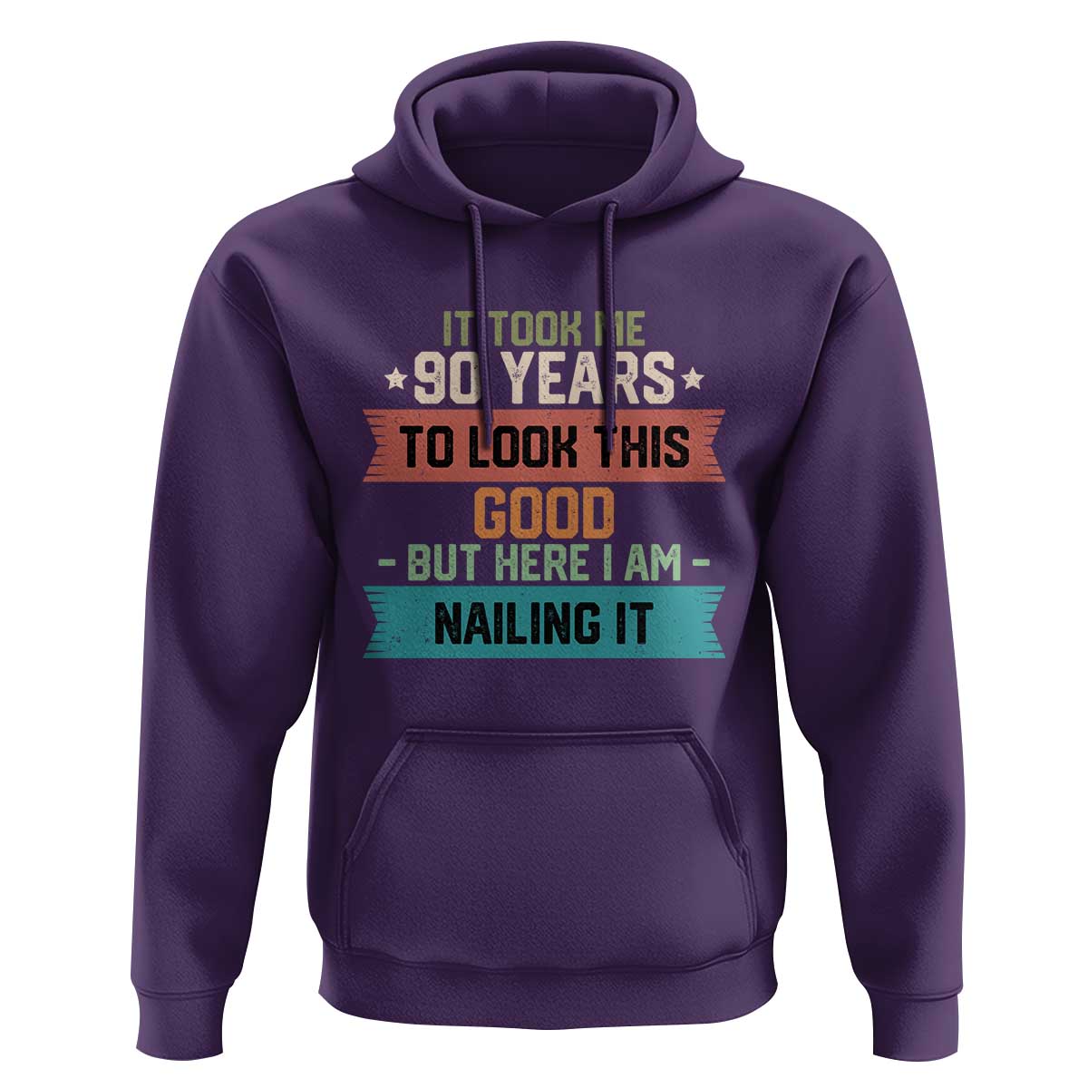 Funny 90th Birthday Hoodie Vintage It Took Me 90 Years To Look This Good Bday Gift