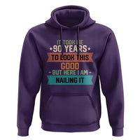 Funny 90th Birthday Hoodie Vintage It Took Me 90 Years To Look This Good Bday Gift