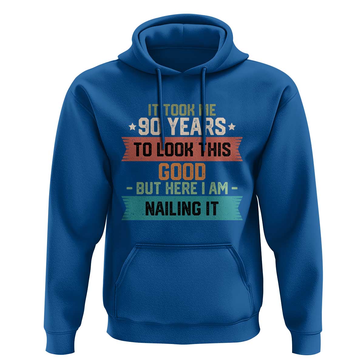 Funny 90th Birthday Hoodie Vintage It Took Me 90 Years To Look This Good Bday Gift