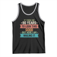 Funny 90th Birthday Tank Top Vintage It Took Me 90 Years To Look This Good Bday Gift