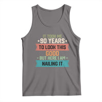 Funny 90th Birthday Tank Top Vintage It Took Me 90 Years To Look This Good Bday Gift