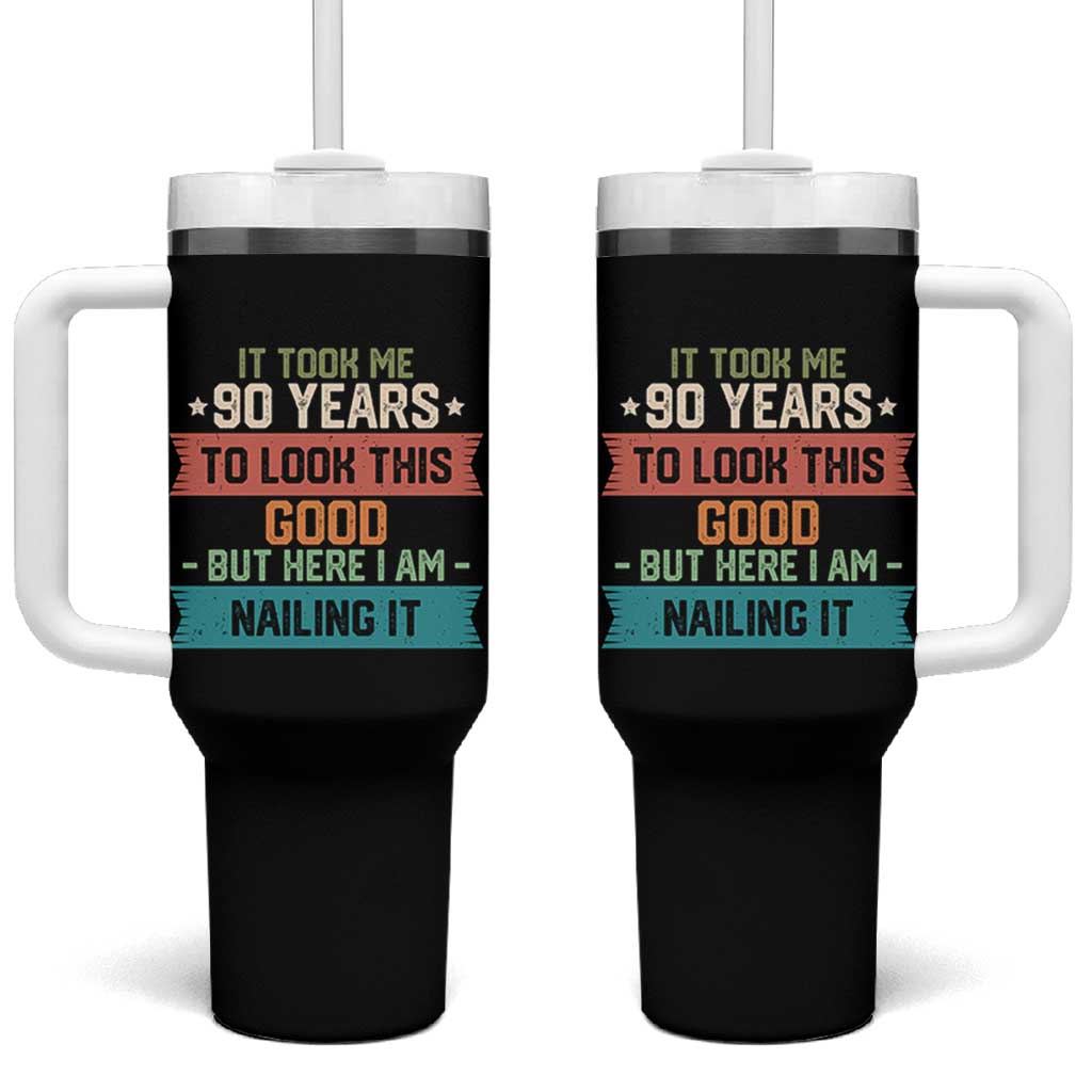 Funny 90th Birthday Tumbler Cup Vintage It Took Me 90 Years To Look This  Good Bday Gift
