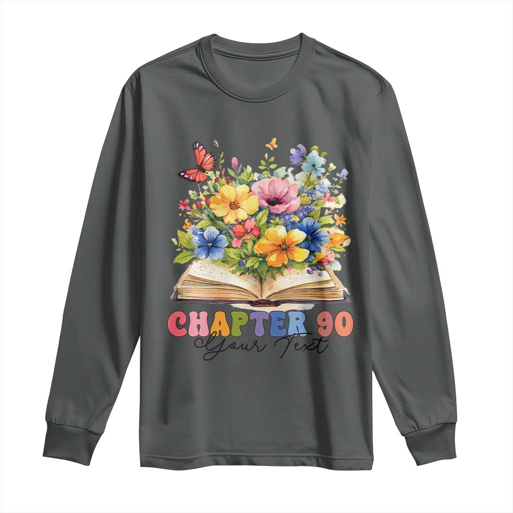 Personalized 90th Birthday Gift For Women Long Sleeve Shirt Custom Name Chapter 90 Flowers Book