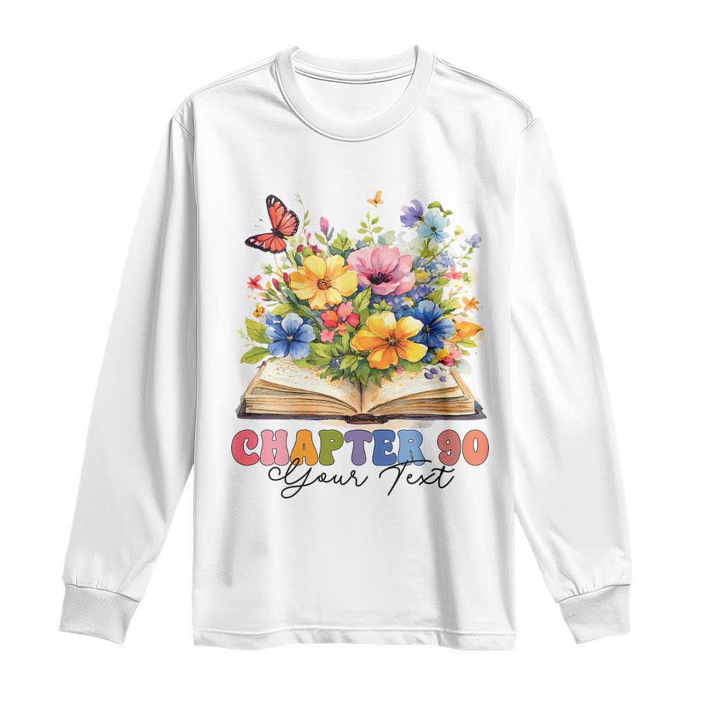 Personalized 90th Birthday Gift For Women Long Sleeve Shirt Custom Name Chapter 90 Flowers Book