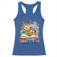 Personalized 90th Birthday Gift For Women Racerback Tank Top Custom Name Chapter 90 Flowers Book