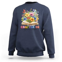 Personalized 90th Birthday Gift For Women Sweatshirt Custom Name Chapter 90 Flowers Book
