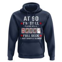 Funny 90th Birthday Hoodie Funny 90 Year Old Cards