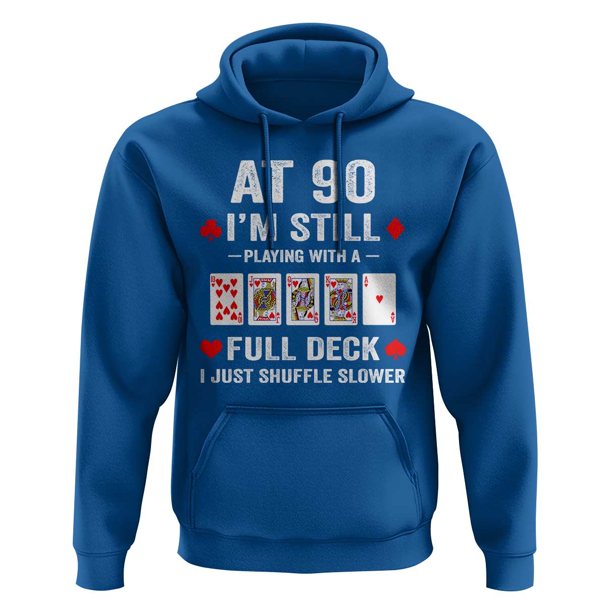 Funny 90th Birthday Hoodie Funny 90 Year Old Cards