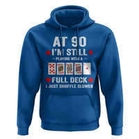 Funny 90th Birthday Hoodie Funny 90 Year Old Cards