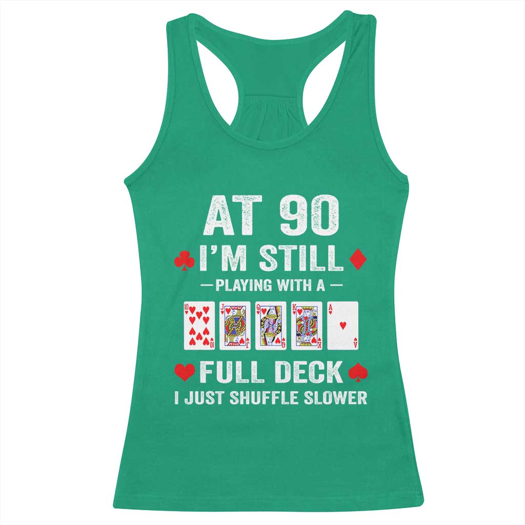 Funny 90th Birthday Racerback Tank Top Funny 90 Year Old Cards
