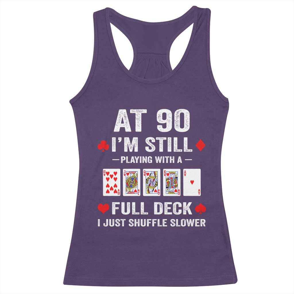 Funny 90th Birthday Racerback Tank Top Funny 90 Year Old Cards