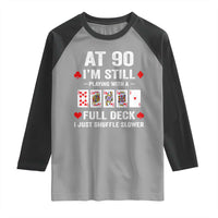 Funny 90th Birthday Raglan Shirt Funny 90 Year Old Cards