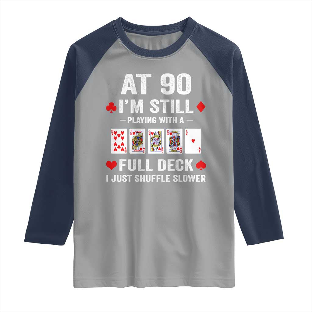 Funny 90th Birthday Raglan Shirt Funny 90 Year Old Cards