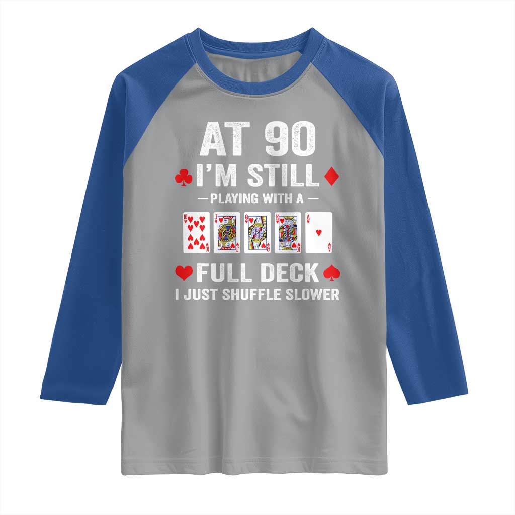 Funny 90th Birthday Raglan Shirt Funny 90 Year Old Cards