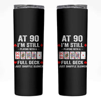 Funny 90th Birthday Skinny Tumbler Funny 90 Year Old Cards