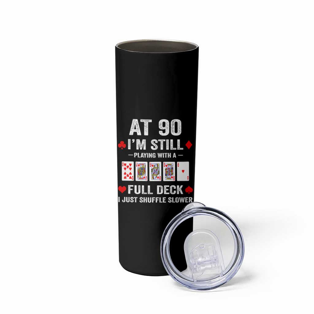 Funny 90th Birthday Skinny Tumbler Funny 90 Year Old Cards