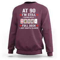 Funny 90th Birthday Sweatshirt Funny 90 Year Old Cards