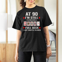 Funny 90th Birthday T Shirt For Women Funny 90 Year Old Cards
