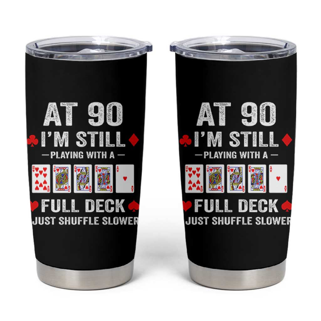 Funny 90th Birthday Tumbler Cup Funny 90 Year Old Cards