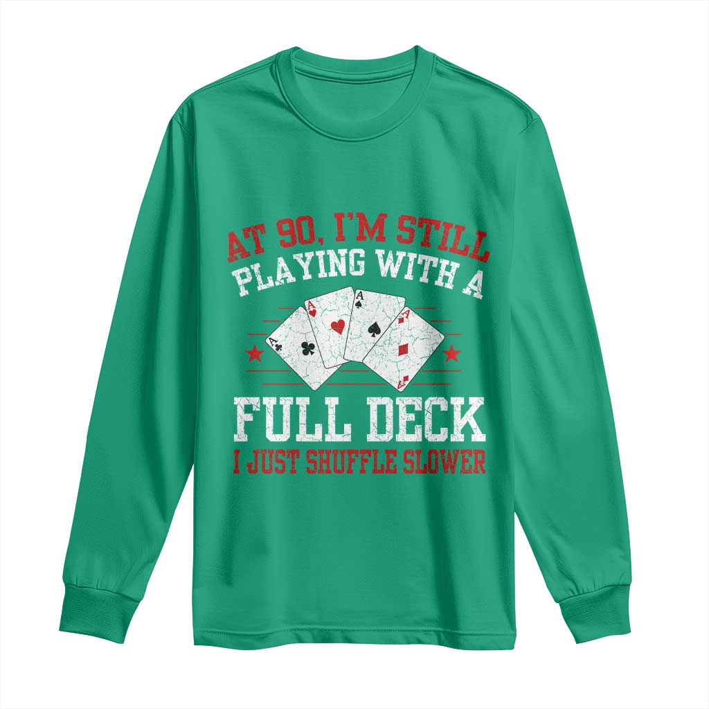 Funny 90th Birthday Long Sleeve Shirt Retro Funny 90 Year Old Cards Bday Gifts