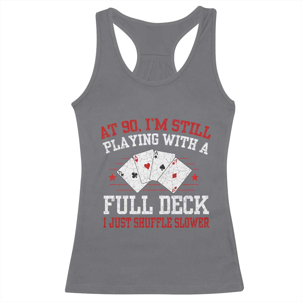 Funny 90th Birthday Racerback Tank Top Retro Funny 90 Year Old Cards Bday Gifts