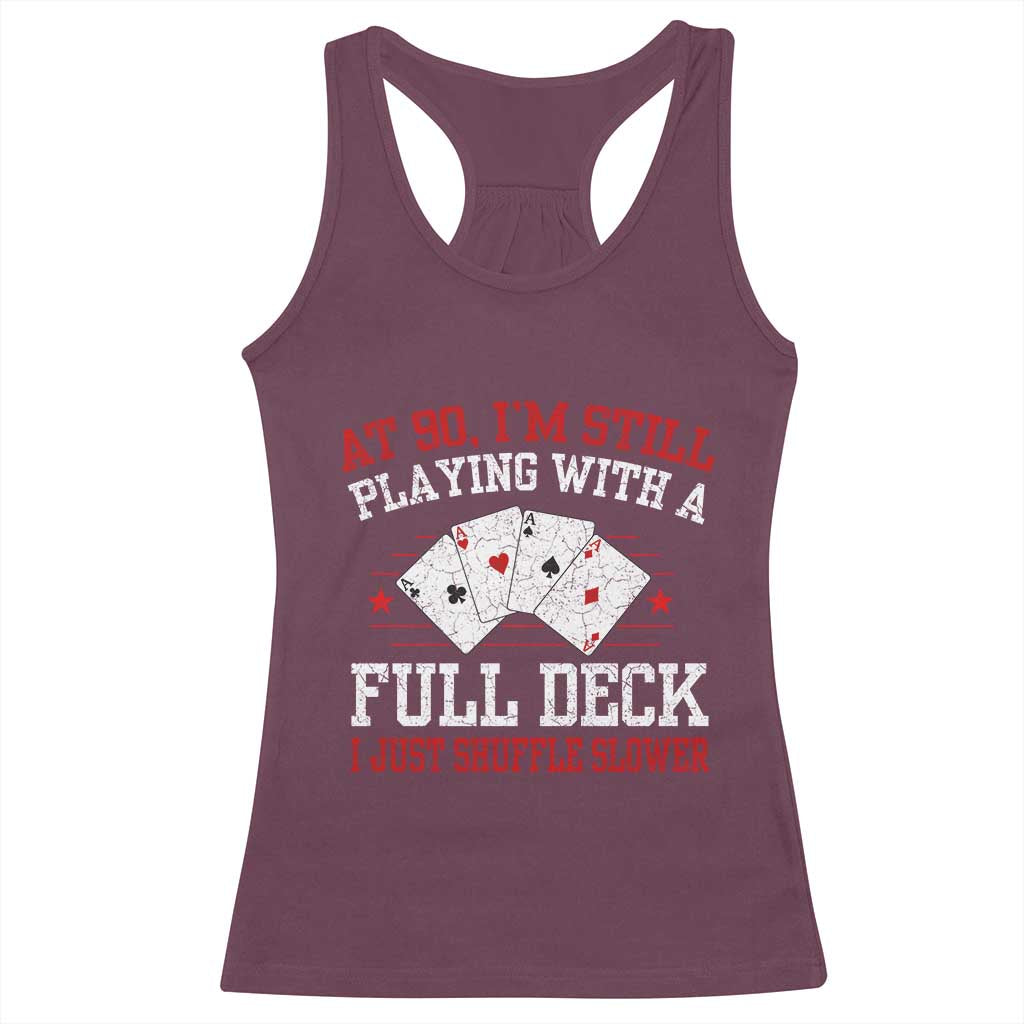 Funny 90th Birthday Racerback Tank Top Retro Funny 90 Year Old Cards Bday Gifts