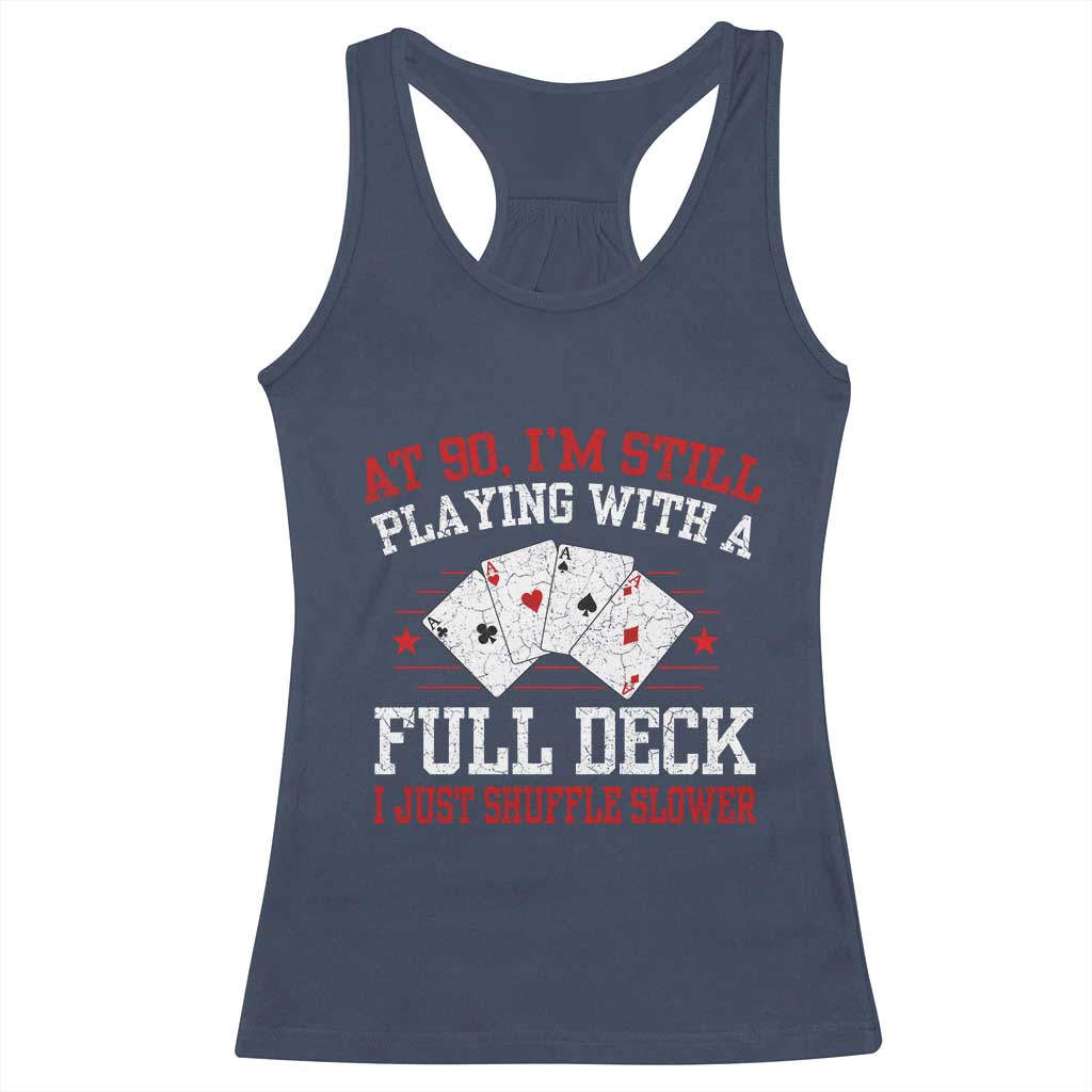 Funny 90th Birthday Racerback Tank Top Retro Funny 90 Year Old Cards Bday Gifts