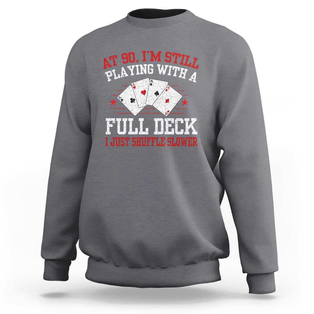 Funny 90th Birthday Sweatshirt Retro Funny 90 Year Old Cards Bday Gifts