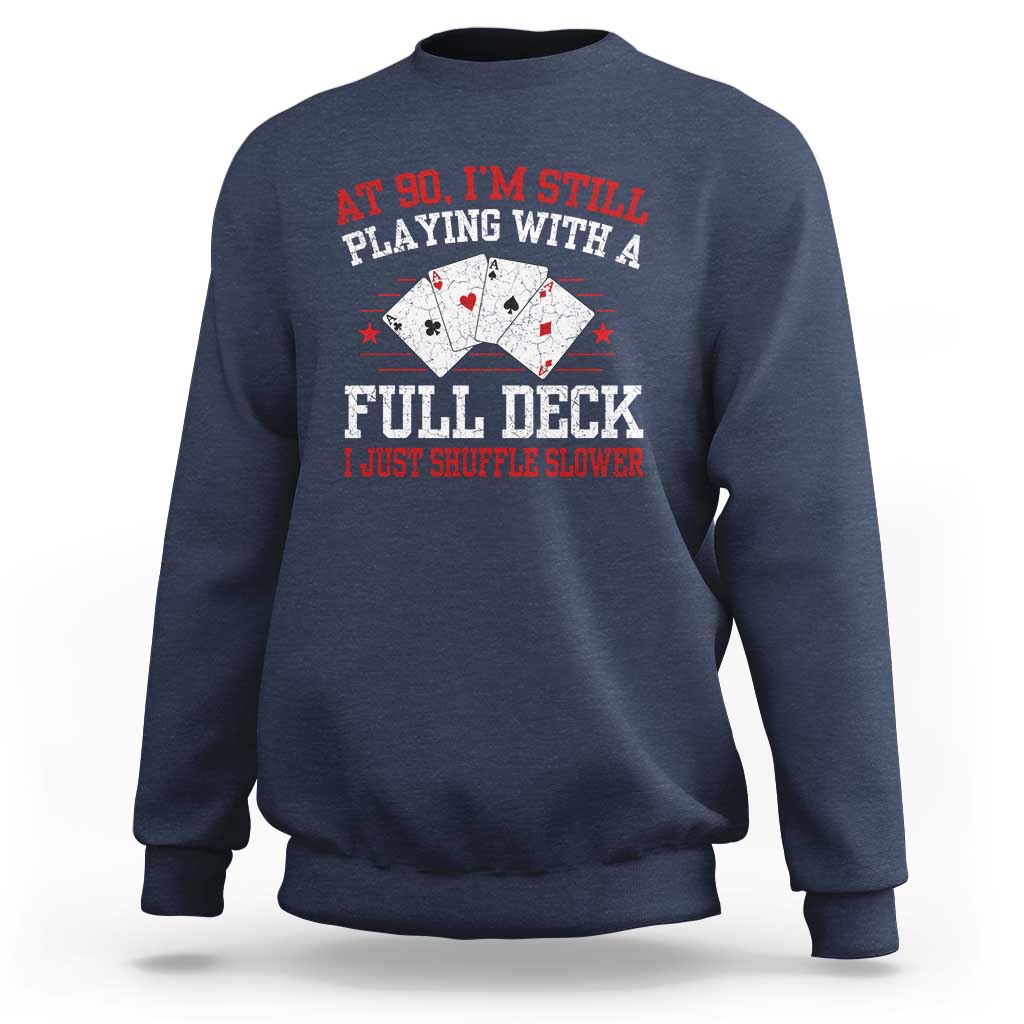 Funny 90th Birthday Sweatshirt Retro Funny 90 Year Old Cards Bday Gifts
