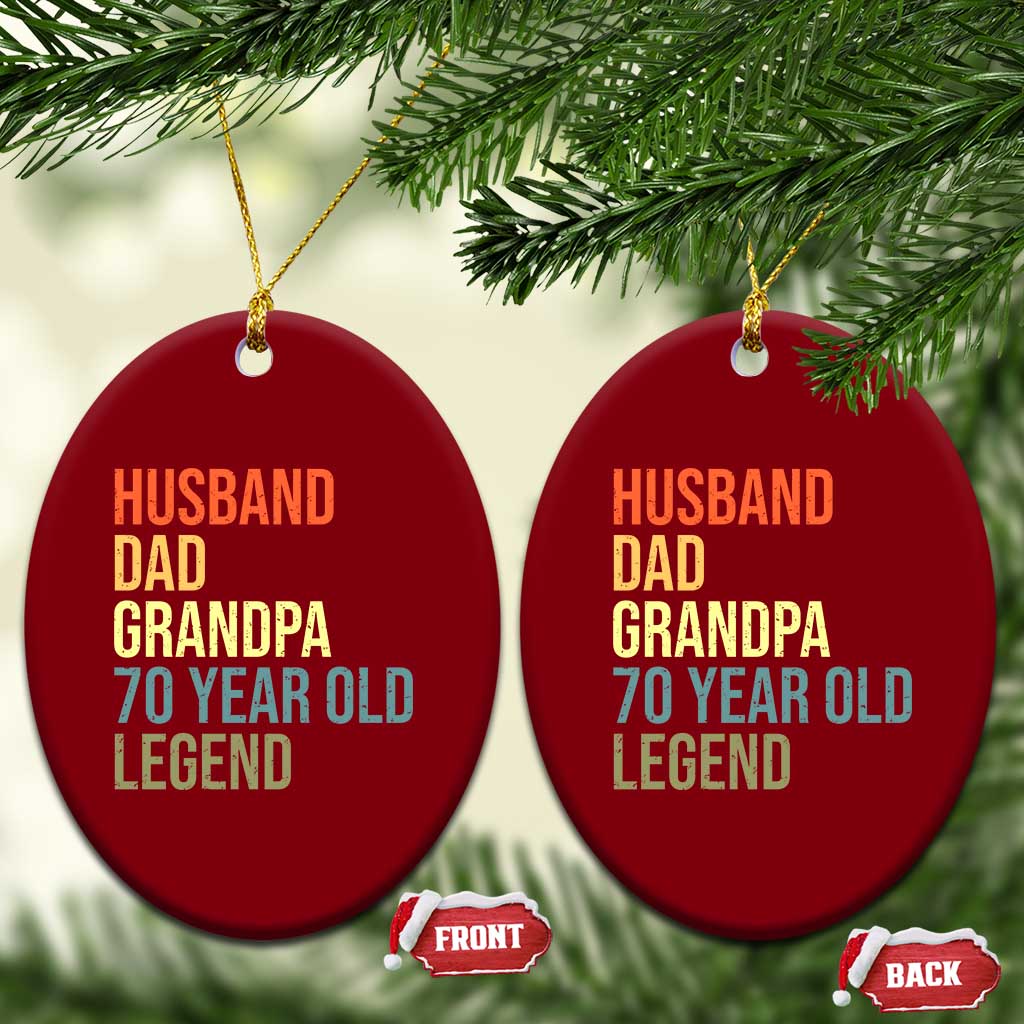 70th Birthday Ceramic Ornament Husband Dad Grandpa 70 Year Old Legend