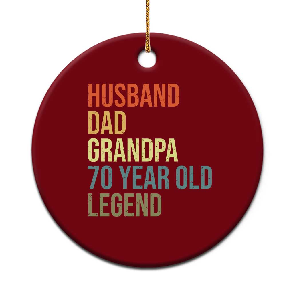 70th Birthday Ceramic Ornament Husband Dad Grandpa 70 Year Old Legend