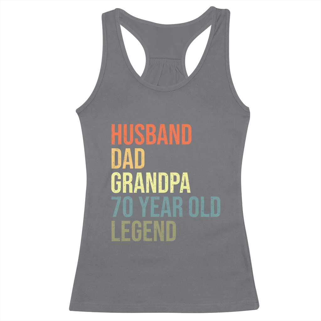 70th Birthday Racerback Tank Top Husband Dad Grandpa 70 Year Old Legend