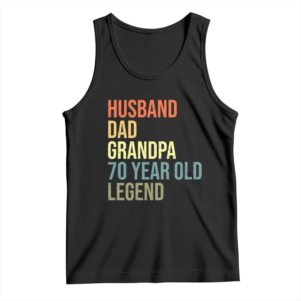 70th Birthday Tank Top Husband Dad Grandpa 70 Year Old Legend