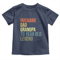 70th Birthday Toddler T Shirt Husband Dad Grandpa 70 Year Old Legend