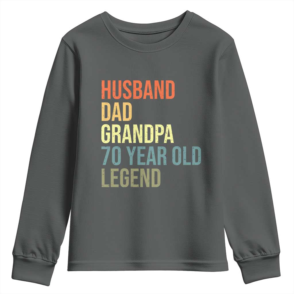 70th Birthday Youth Sweatshirt Husband Dad Grandpa 70 Year Old Legend