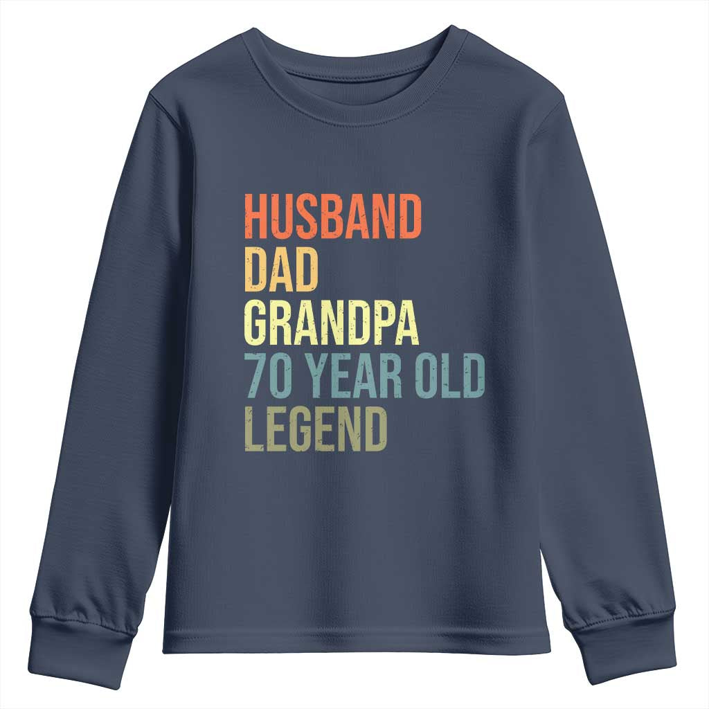 70th Birthday Youth Sweatshirt Husband Dad Grandpa 70 Year Old Legend