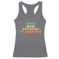 70th Birthday Gifts For Women Racerback Tank Top Wife Mom Grandma 70 Year Old Legend