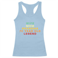 70th Birthday Gifts For Women Racerback Tank Top Wife Mom Grandma 70 Year Old Legend