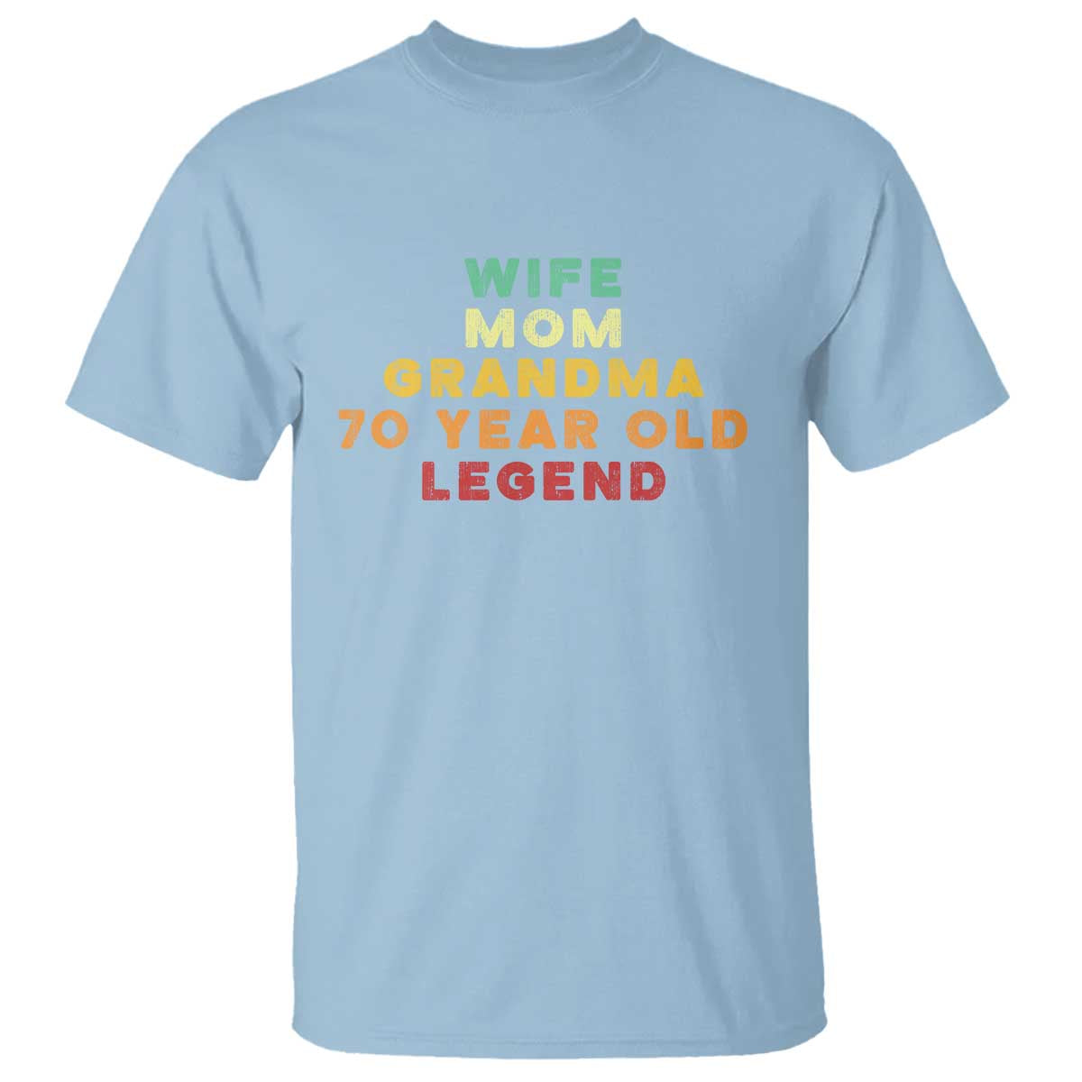 70th Birthday Gifts For Women T Shirt Wife Mom Grandma 70 Year Old Legend
