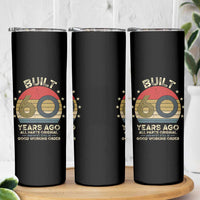 Funny 60th Birthday Skinny Tumbler Vintage Retro Built 60 Years Ago